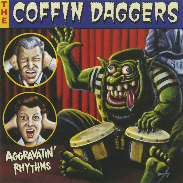 Coffin Daggers / Aggravatin' Rythms