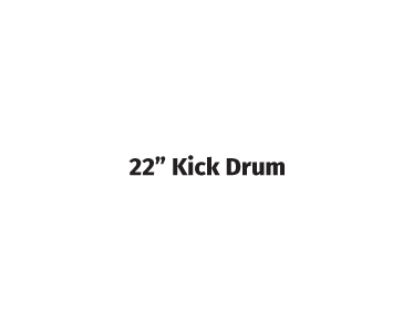 22 kick drum