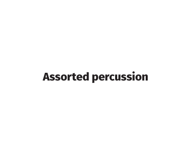 assorted percussion