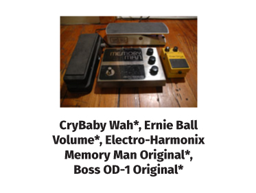 cry baby wah, ernie ball volume, electro-harmonix, memory man original, boss-od-1 original